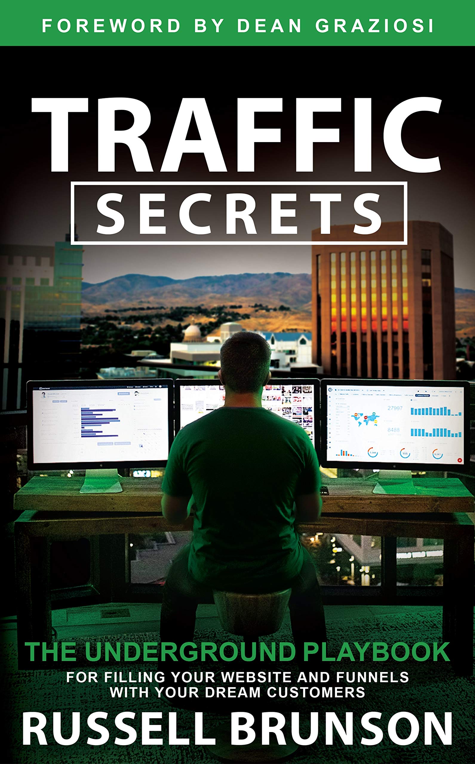 Traffic Secrets: The Underground Playbook for Filling Your Websites and Funnels with Your Dream Customers Books