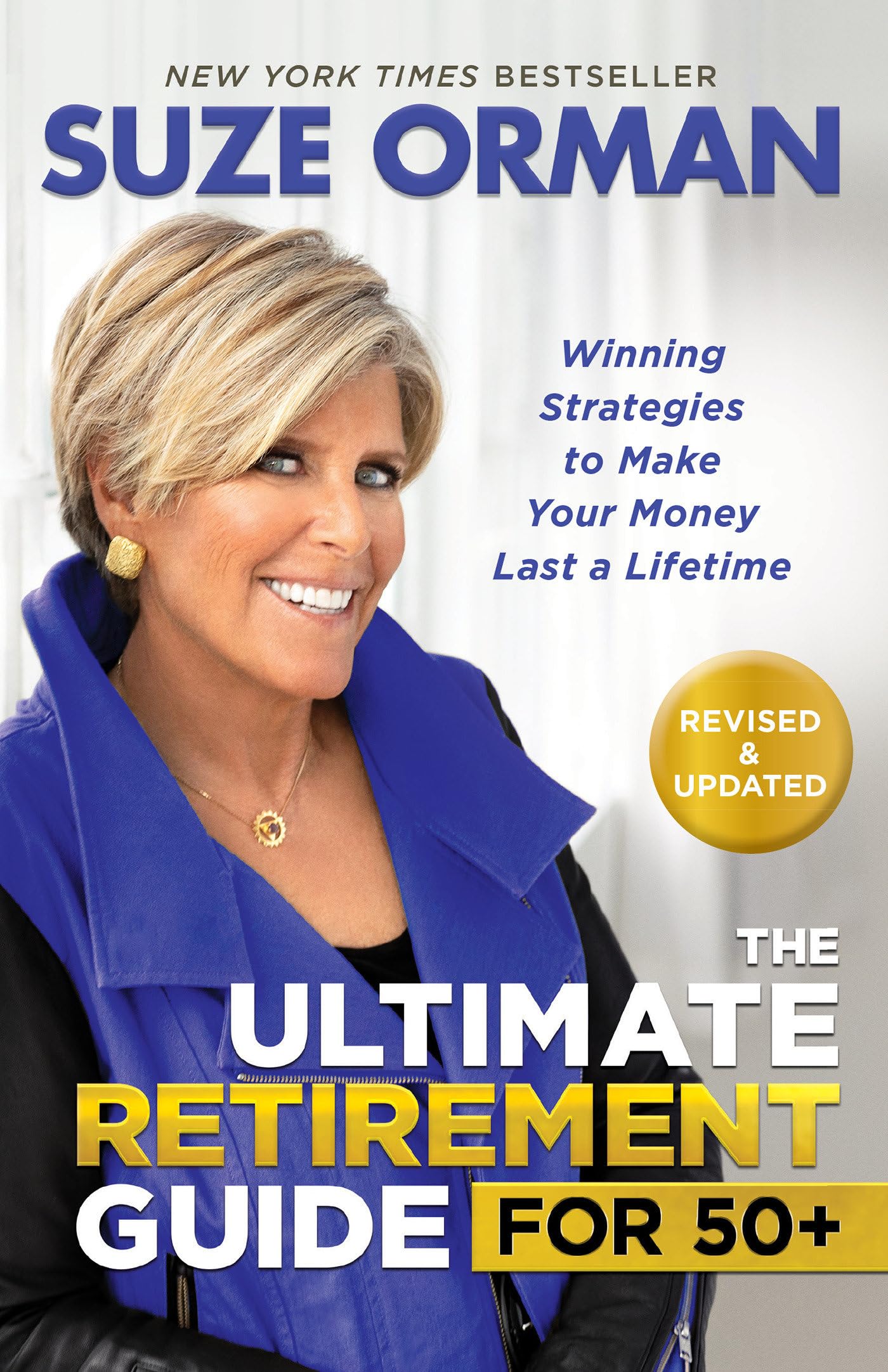 The Ultimate Retirement Guide for 50+: Winning Strategies to Make Your Money Last a Lifetime Business, Finance & Career