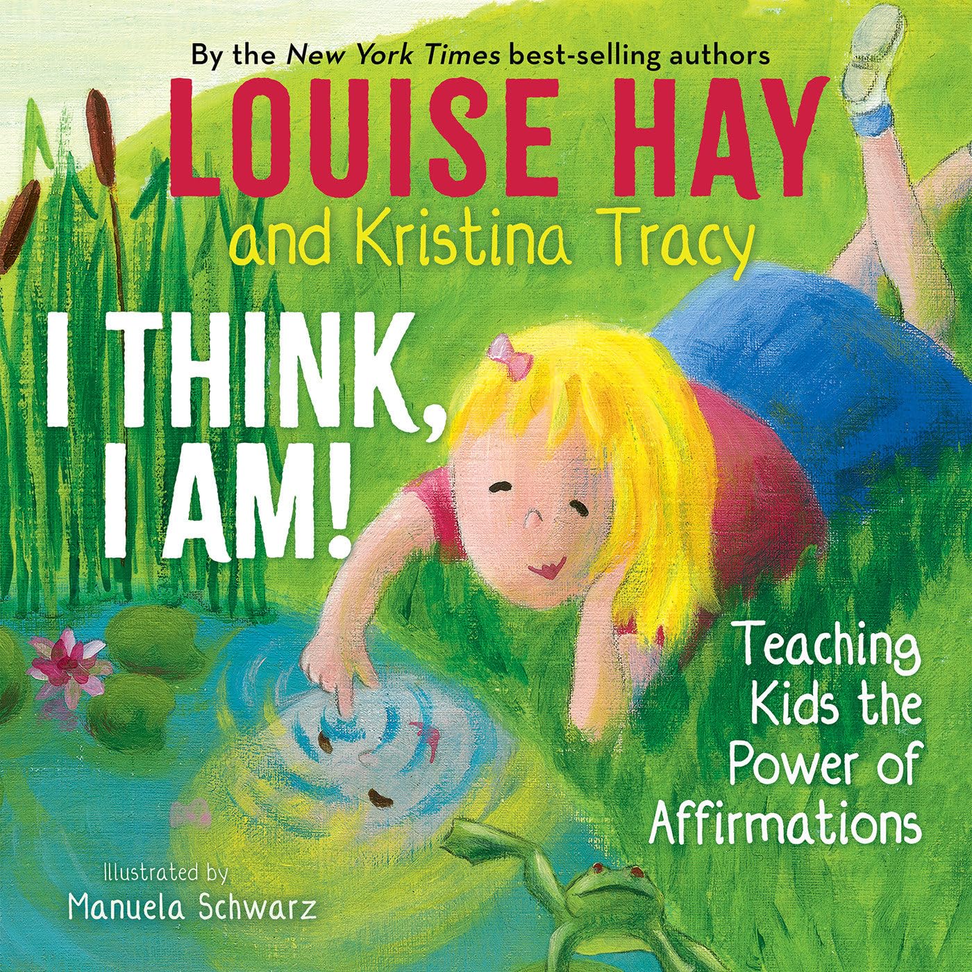 I Think, I Am!: Teaching Kids the Power of Affirmations Non-fiction