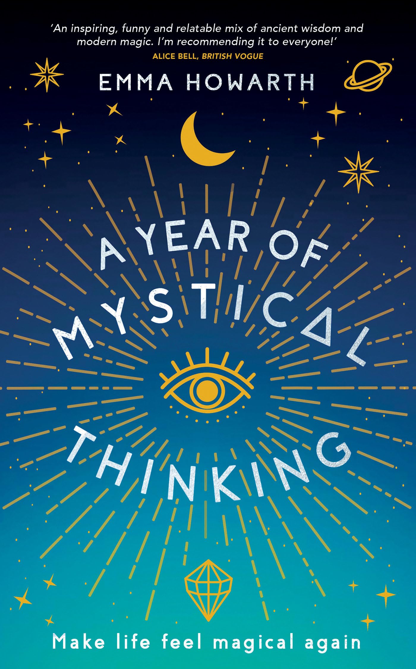 A Year of Mystical Thinking: Make Life Feel Magical Again Memories