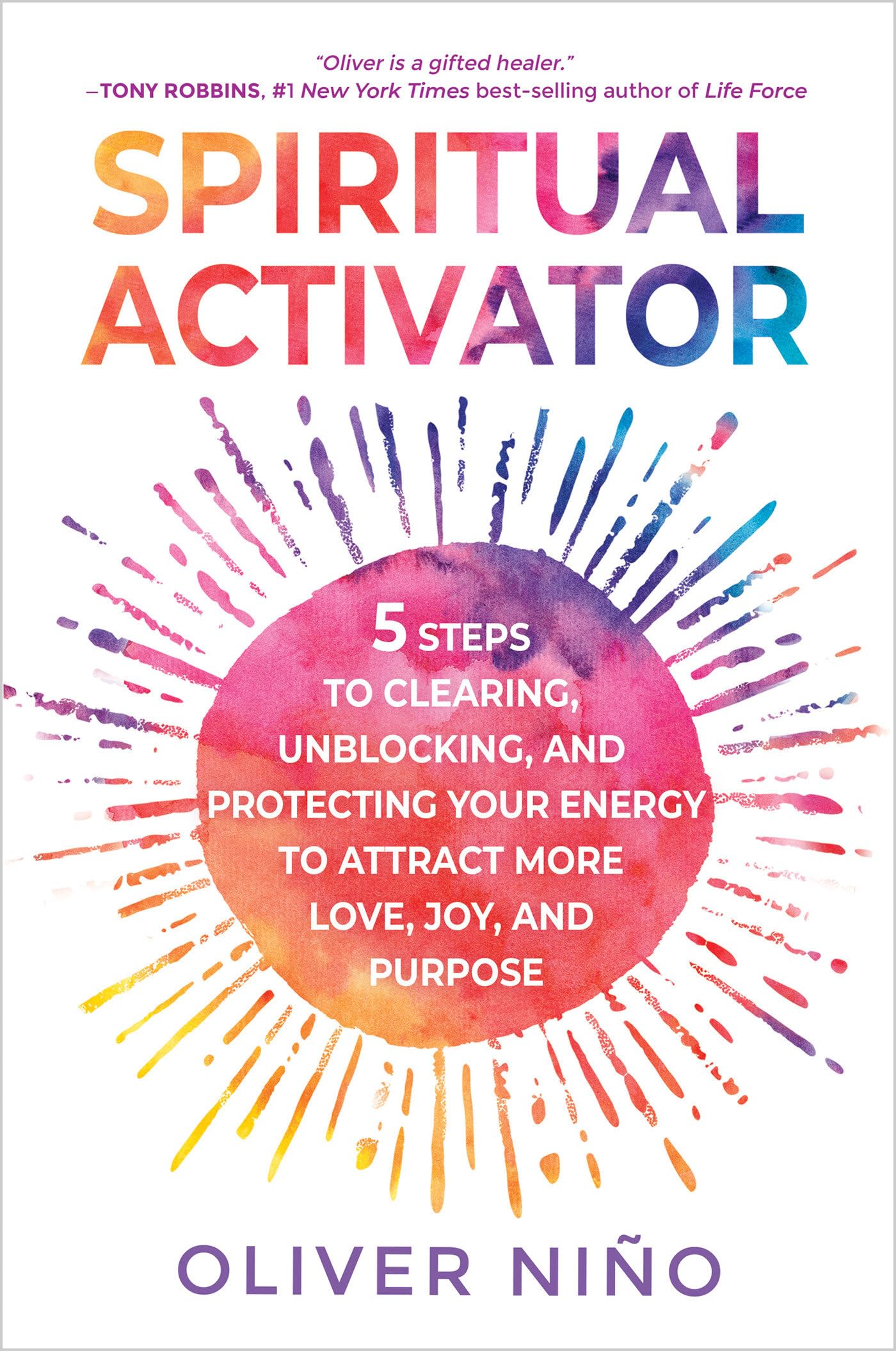 Spiritual Activator: 5 Steps to Clearing, Unblocking, and Protecting Your Energy to Attract More Love , Joy, and Purpose Health, Nutrition & Fitness
