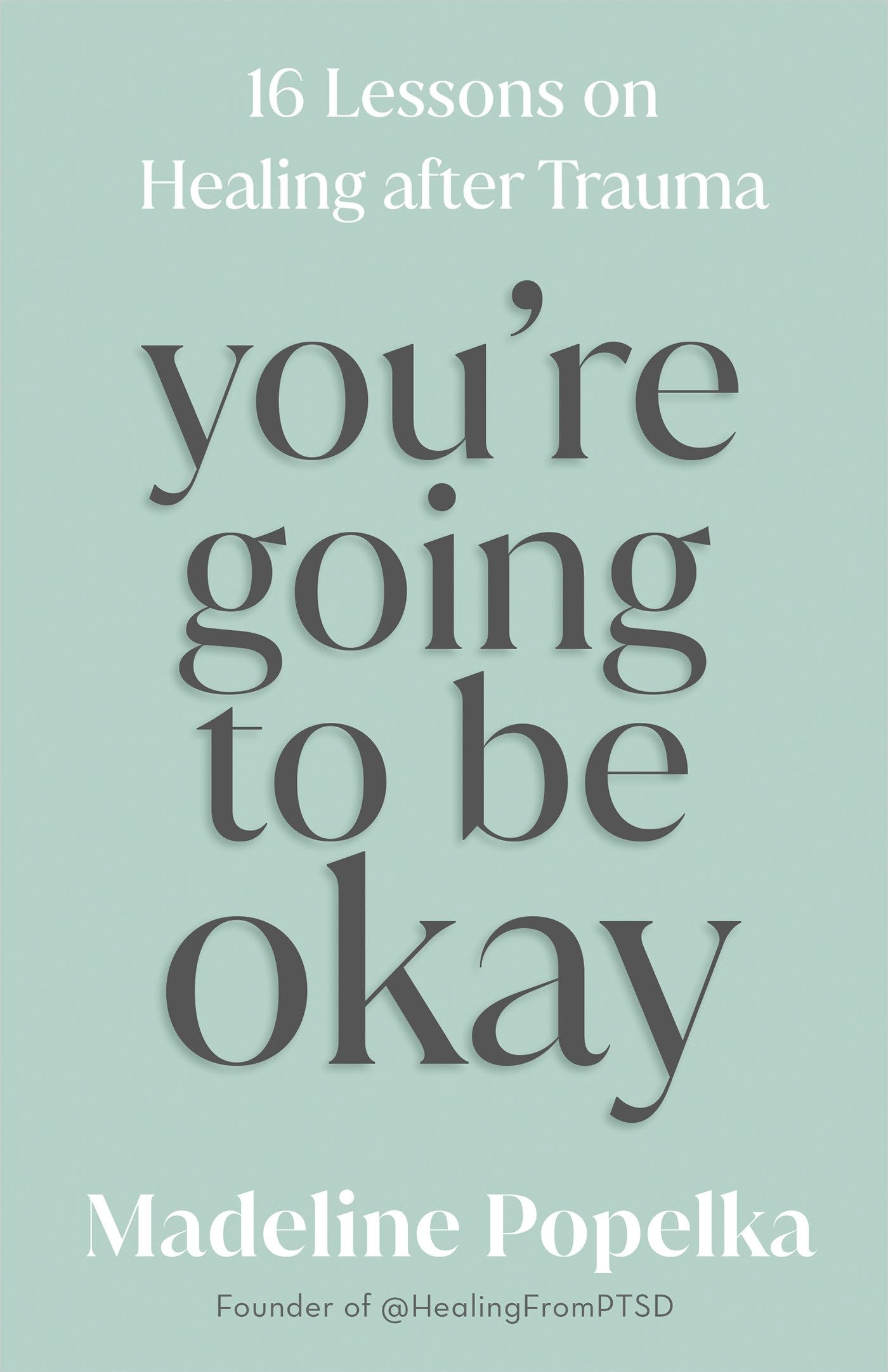 You're Going to Be Okay Business, Finance & Career