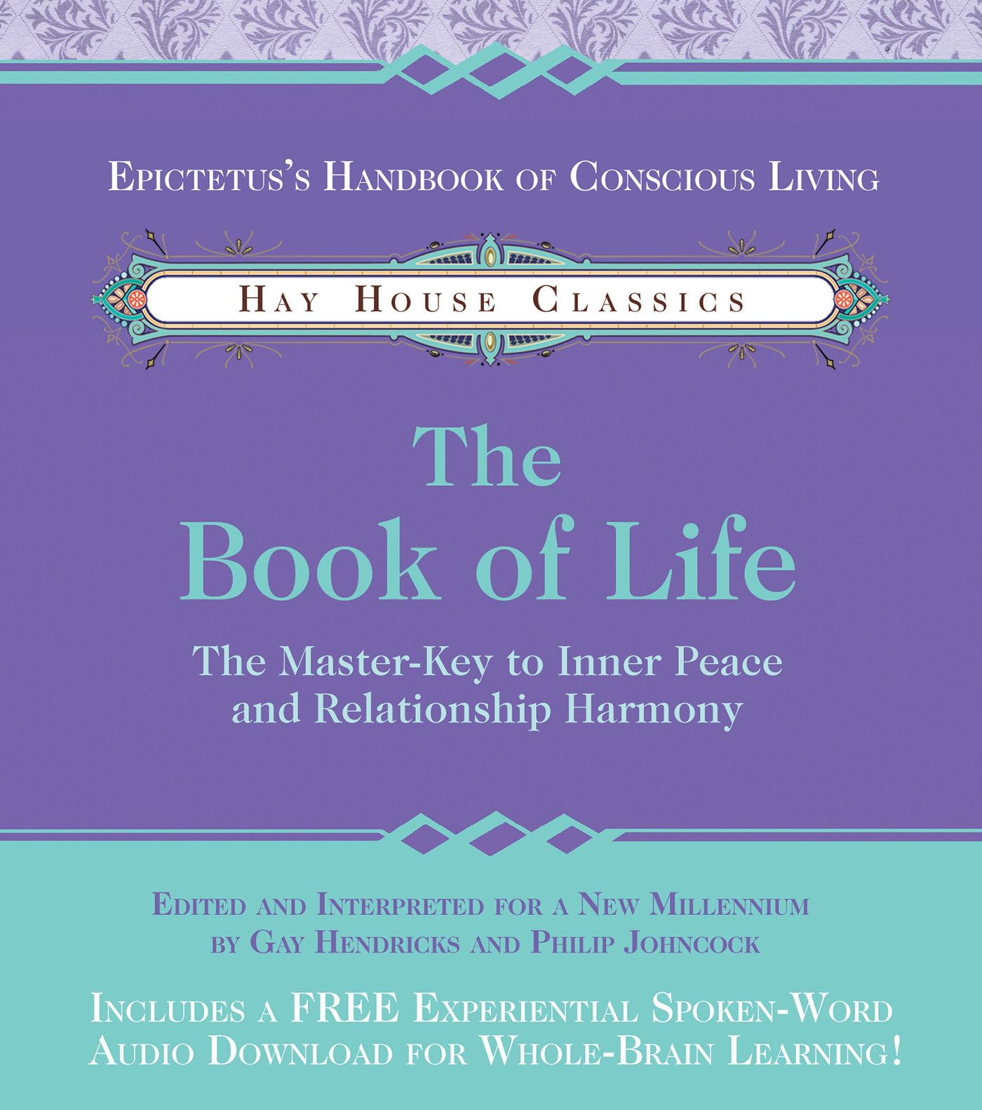 The Book of Life: The Master-key to Inner Peace and Relationship Harmony Business, Finance & Career
