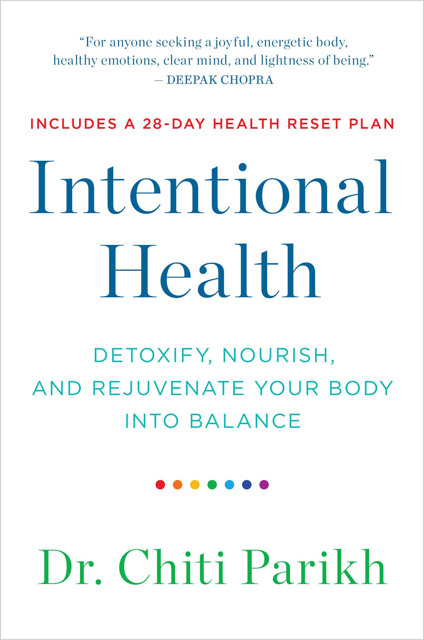 Intentional Health: Detoxify, Nourish, and Rejuvenate Your Body into Balance Health, Nutrition & Fitness