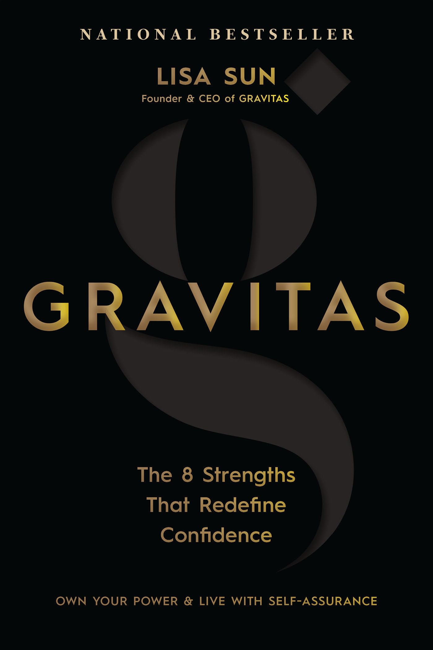 Gravitas: The 8 Strengths That Redefine Confidence Business, Finance & Career