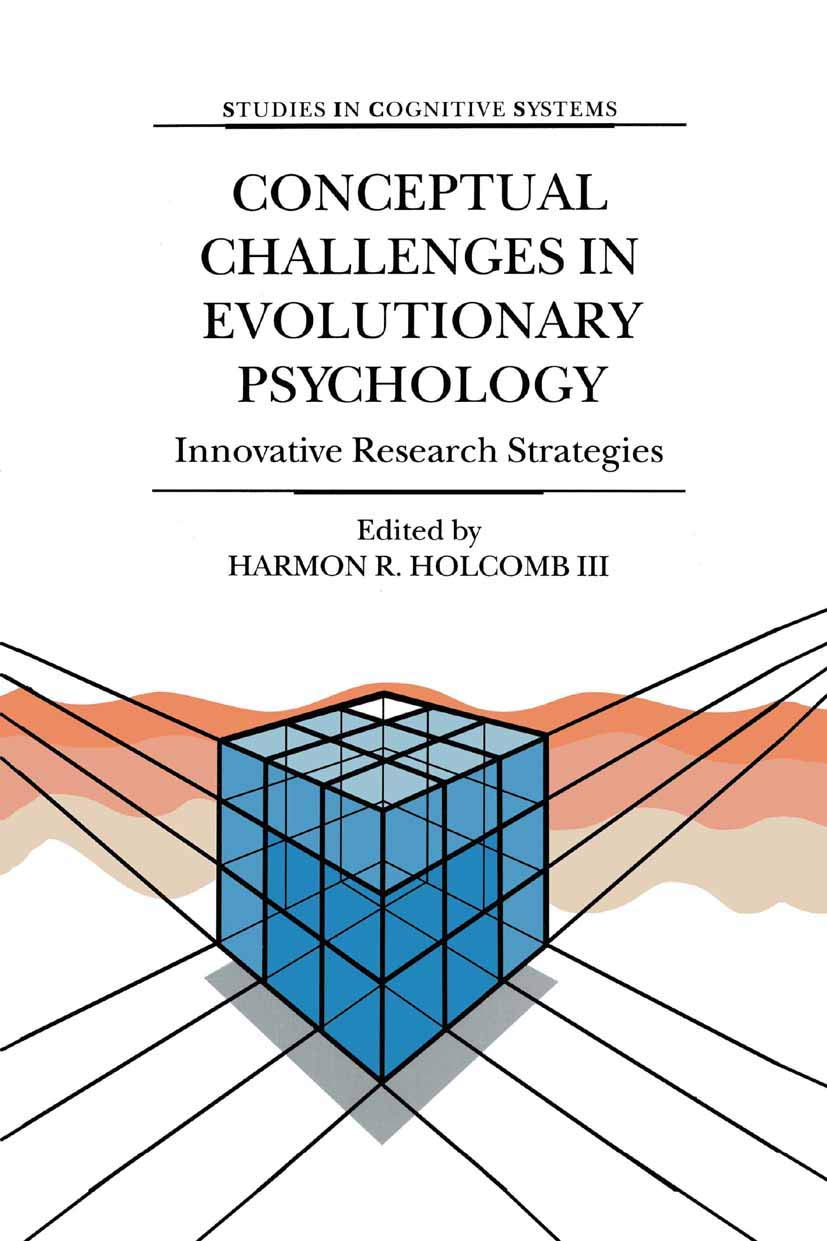 Conceptual Challenges in Evolutionary Psychology: Innovative Research Strategies (Studies in Cognitive Systems, 27, Band 27) Law