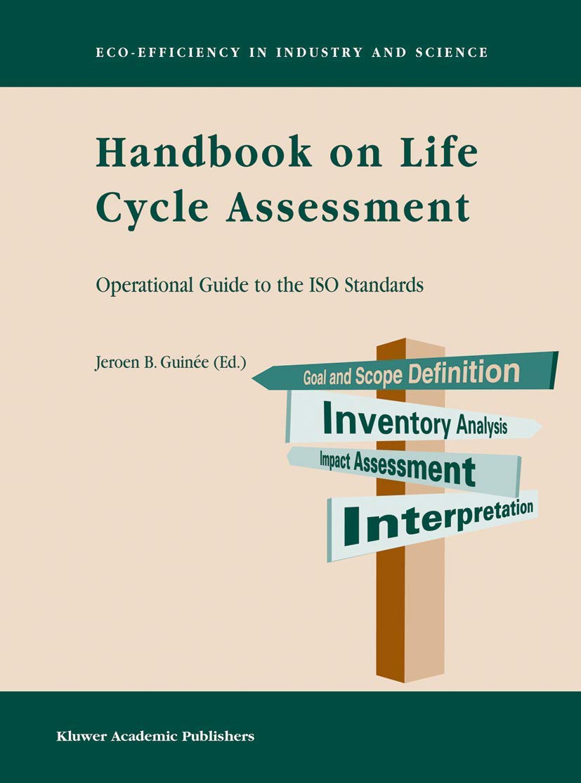 Handbook on Life Cycle Assessment: Operational Guide to the Iso Standards C book