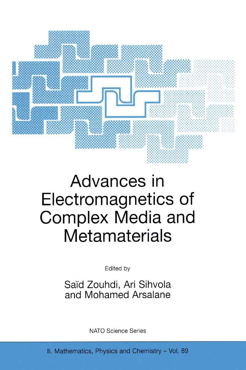 Advances in Electromagnetics of Complex Media and Metamaterials book