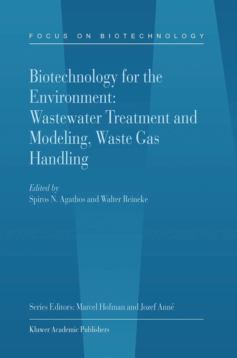 Biotechnology for the Environment: Wastewater Treatment and Modeling, Waste Gas Handling (Focus on Biotechnology, 3C) Mathematics