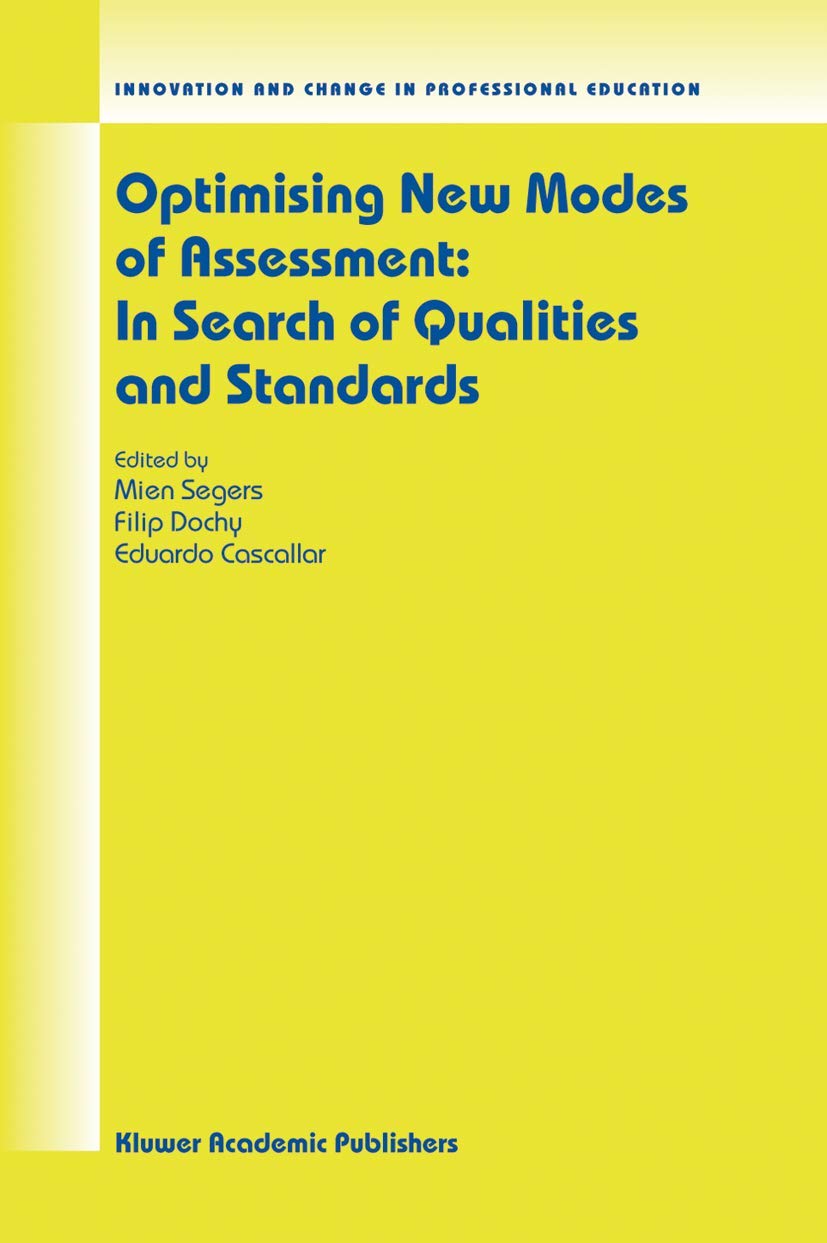 Optimising New Modes of Assessment: In Search of Qualities and Standards Business, Finance & Career