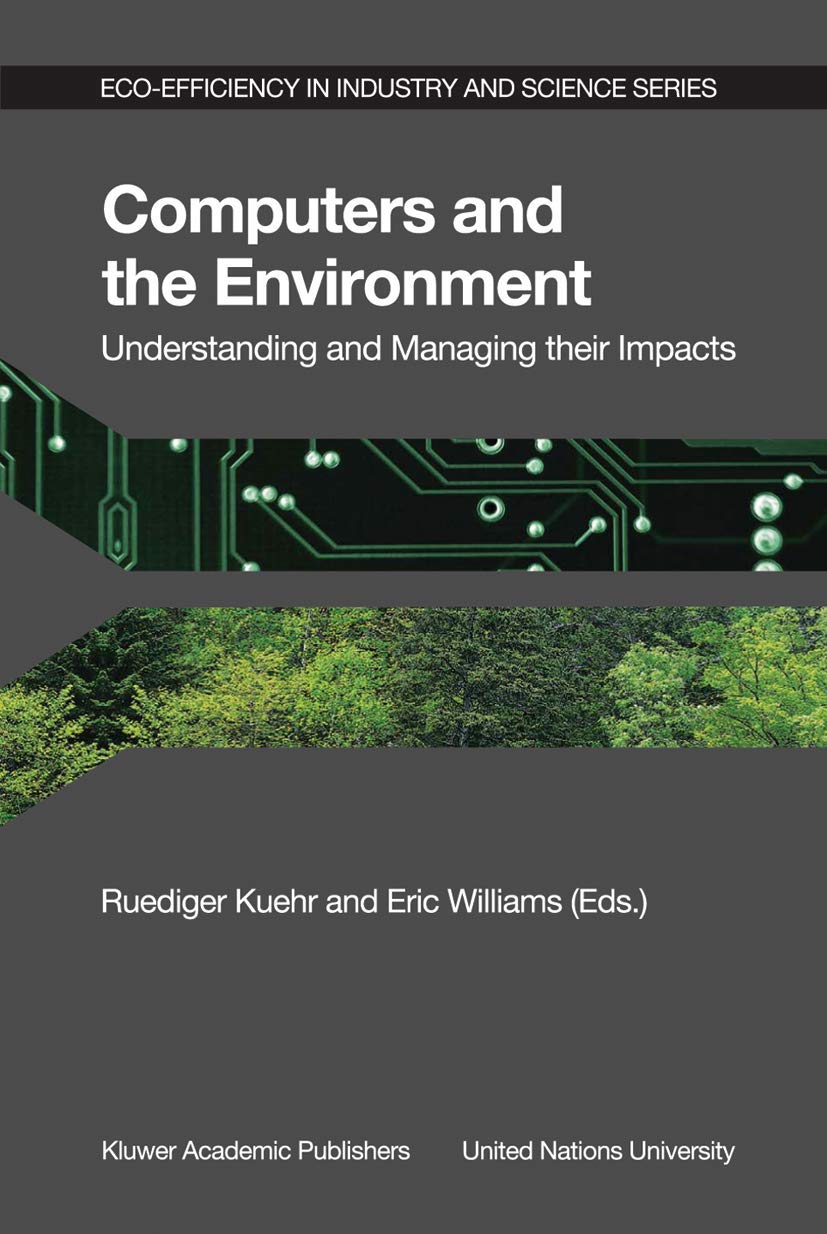Product Image: Computers and the Environment: Understanding and Managing their Impacts