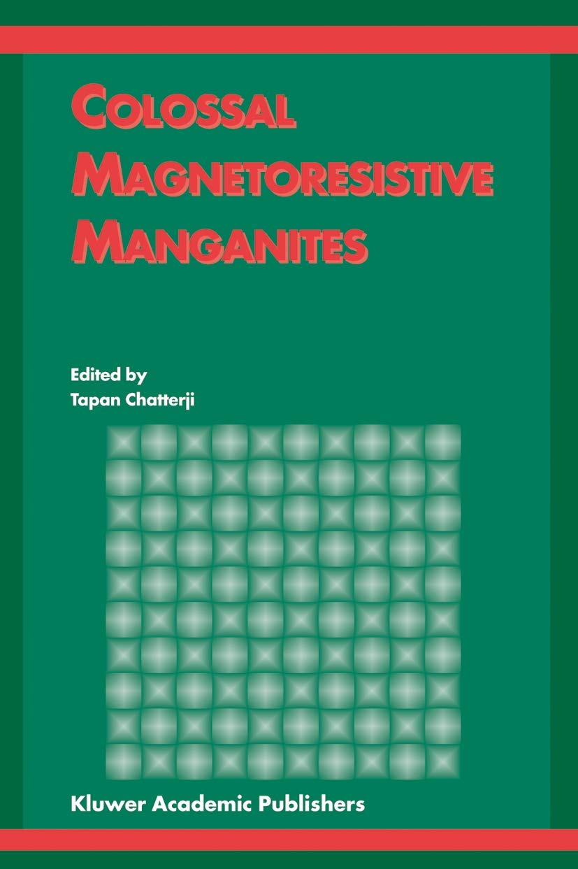 Colossal Magnetoresistive Manganites book