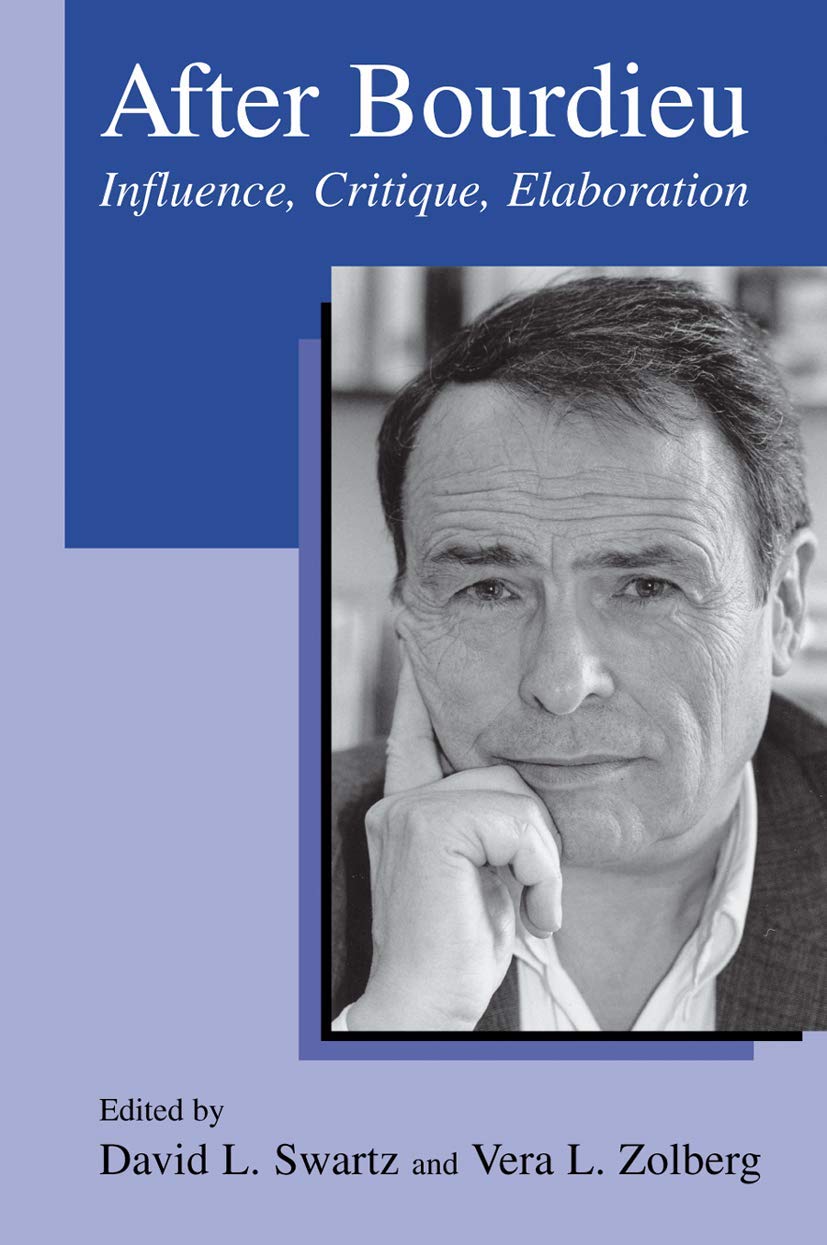 After Bourdieu: Influence, Critique, Elaboration book