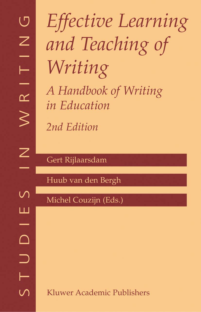 Effective Learning and Teaching of Writing: A Handbook of Writing in Education (Studies in Writing, 14, Band 14) Business, Finance & Career
