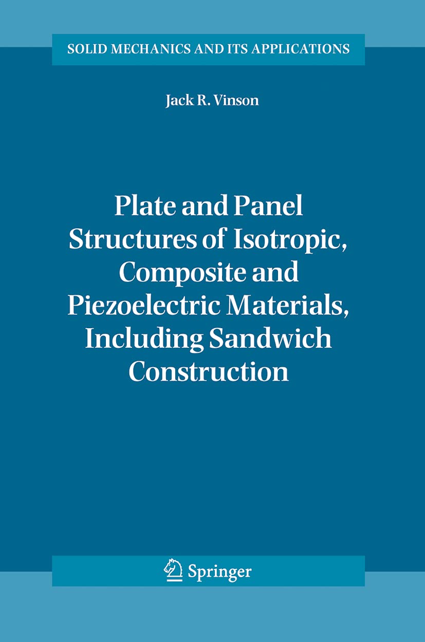 Plate And Panel Structures Of Isotropic, Composite And Piezoelectric Materials, Including Sandwich Construction book