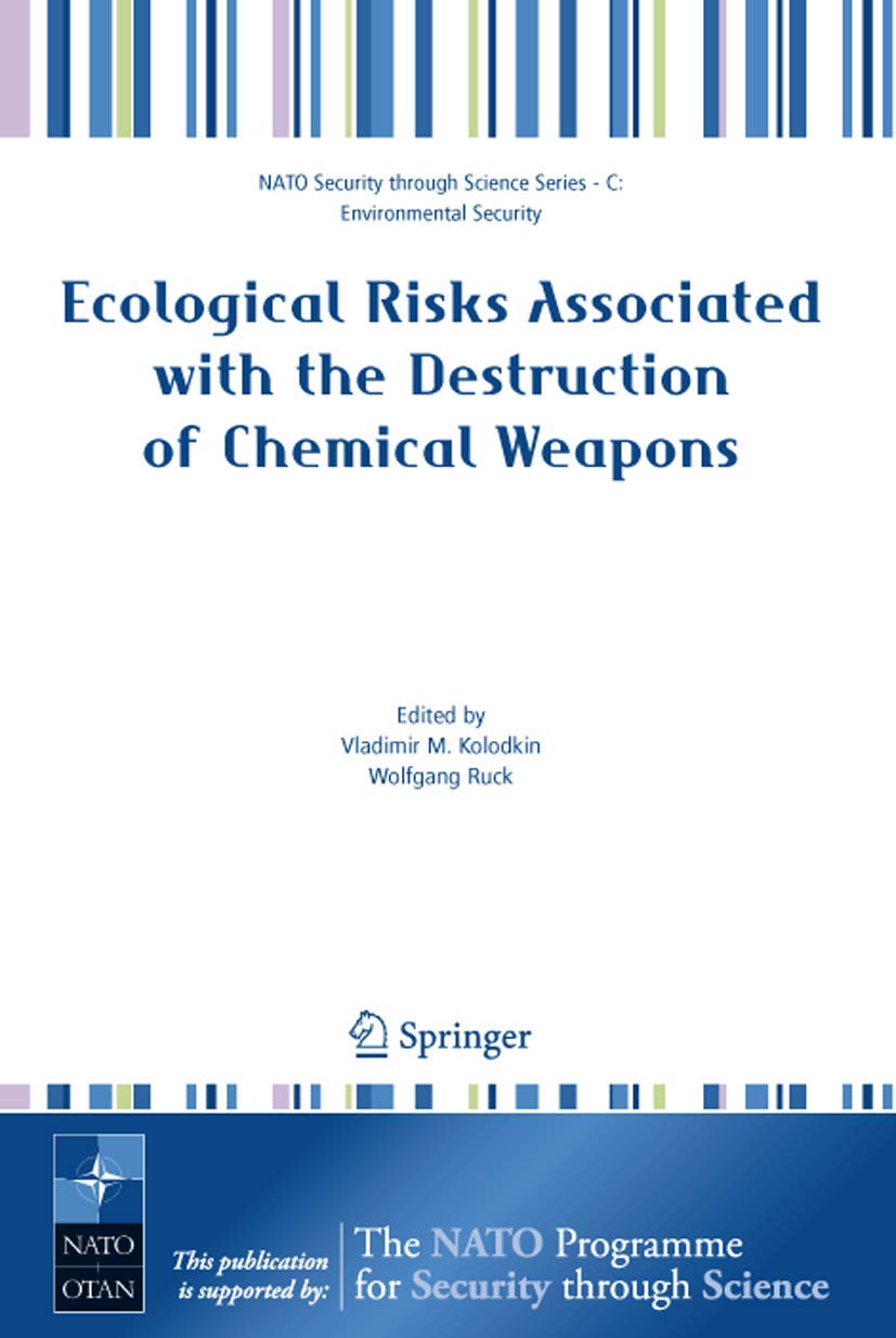 Ecological Risks Associated with the Destruction of Chemical Weapons book