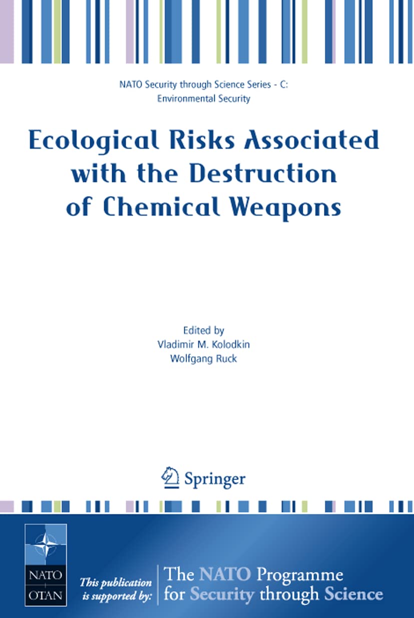 Ecological Risks Associated with the Destruction of Chemical Weapons book