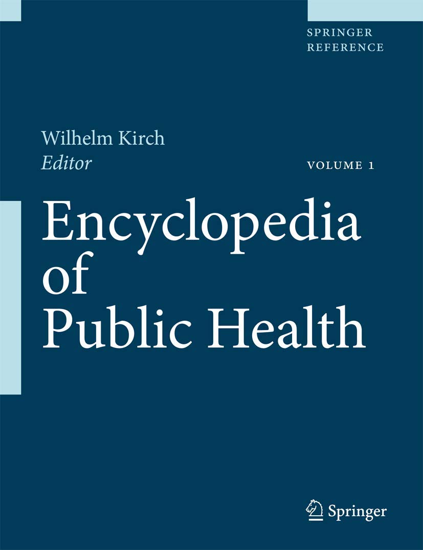 Encyclopedia of Public Health: Volume 1: A - H Volume 2: I - Z Medicine