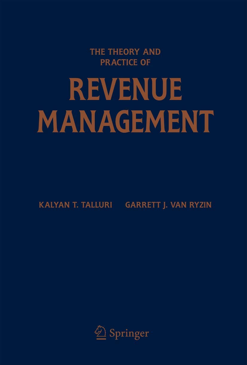 The Theory and Practice of Revenue Management book