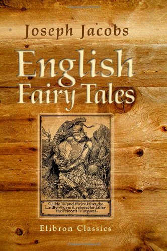 English Fairy Tales: Collected by Joseph Jacobs Detective & CSI
