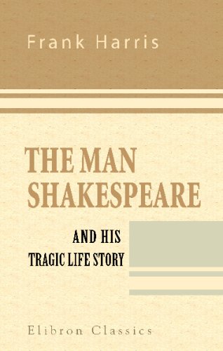 The Man Shakespeare and His Tragic Life Story Contemporary literature