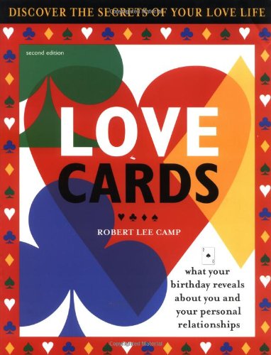 Love Cards: What Your Birthday Reveals About You and Your Personal Relationships Reference Books