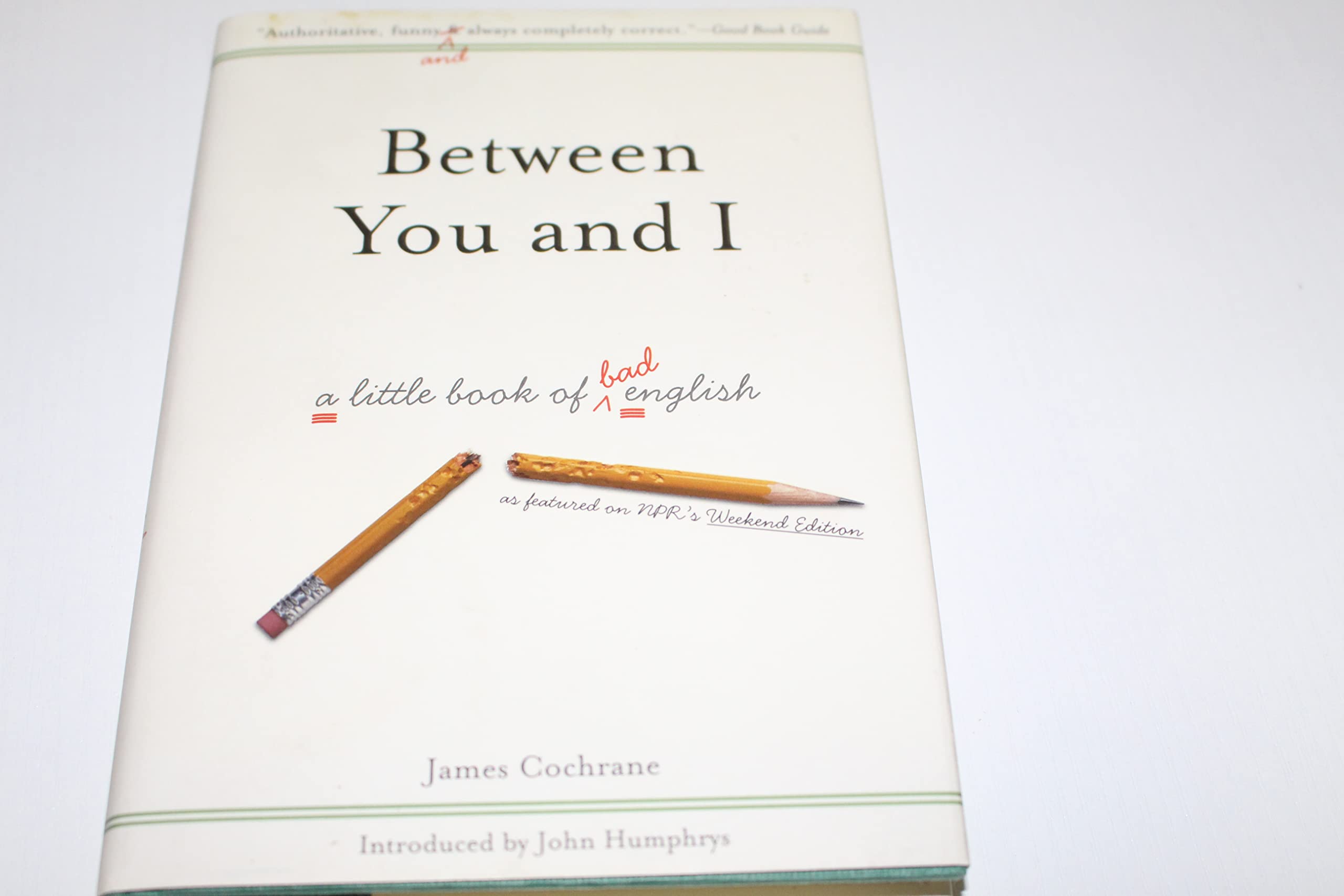 Between You and I: A Little Book of Bad English Foreign Languages ​​& Dictionaries