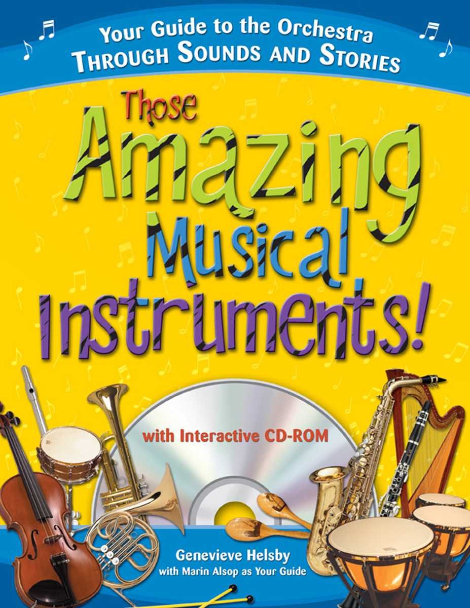 Those Amazing Musical Instruments!: Your Guide to the Orchestra Through Sounds and Stories book