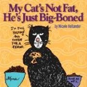 My Cat's Not Fat, He's Just Big-boned Books