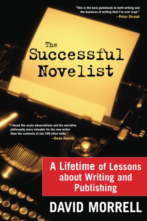 The Successful Novelist: A Lifetime of Lessons about Writing and Publishing Media & Communication