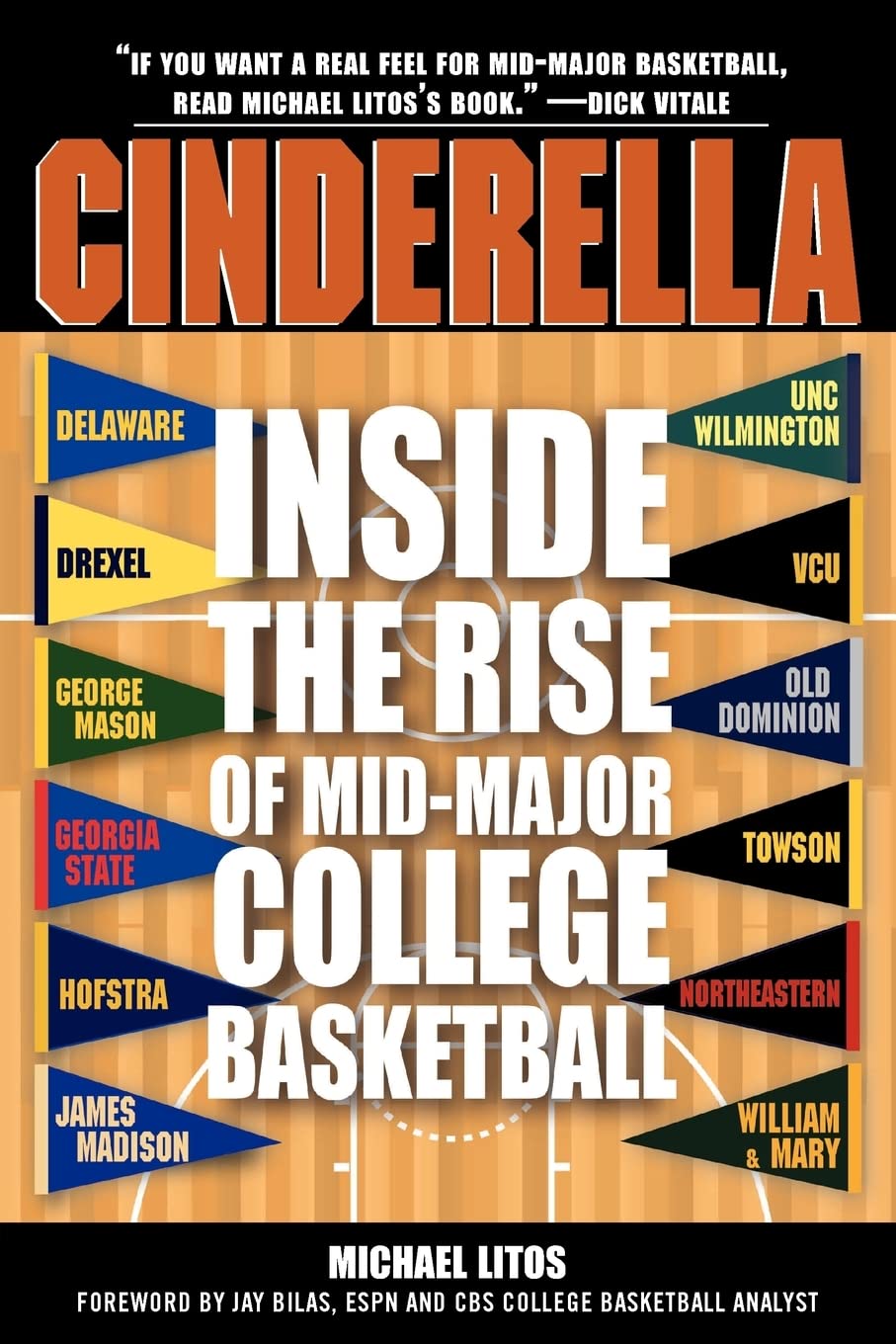 Cinderella: Inside the Rise of Mid-Major College Basketball book