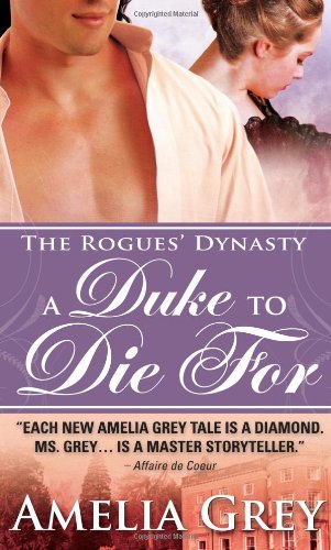 A Duke to Die for (The Rogues' Dynasty, Band 1) Historical Fiction