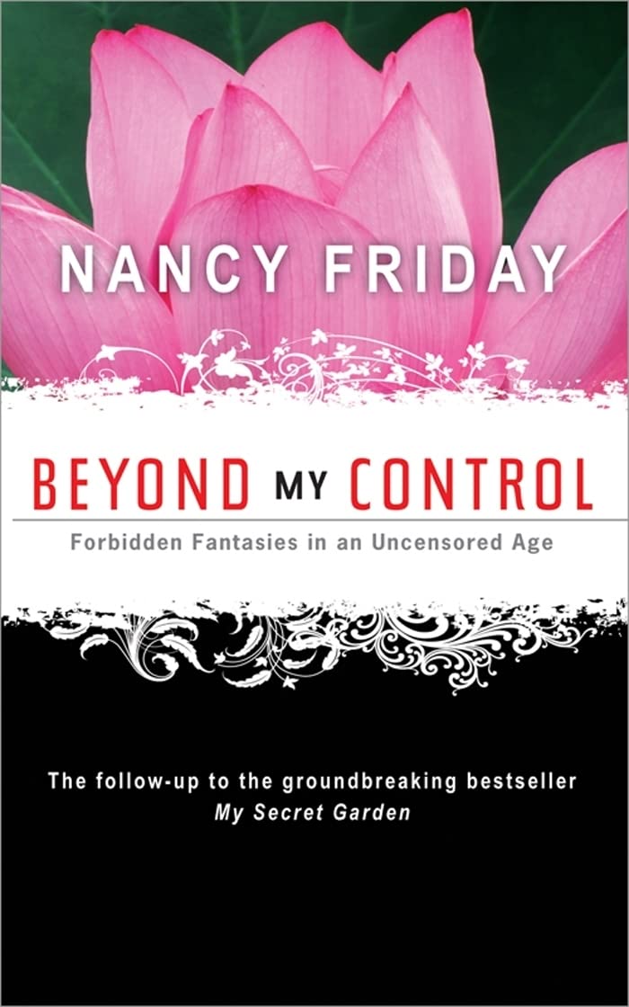 Beyond My Control: Forbidden Fantasies in an Uncensored Age Social Sciences