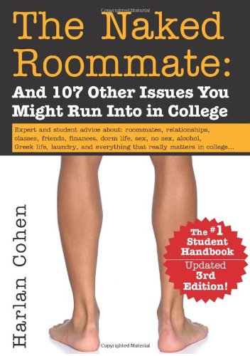 The Naked Roommate: And 107 Other Issues You Might Run into in College Study Guides