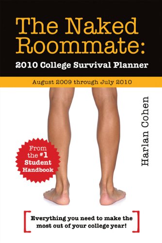 The Naked Roommate 2010 Calendar: College Survival Planner Books