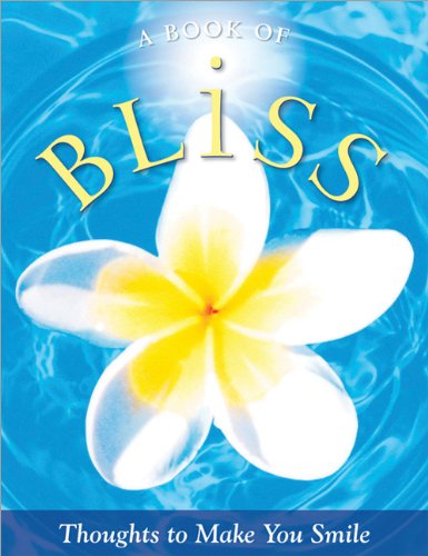 A Book of Bliss: Thoughts to Make You Smile Business, Finance & Career