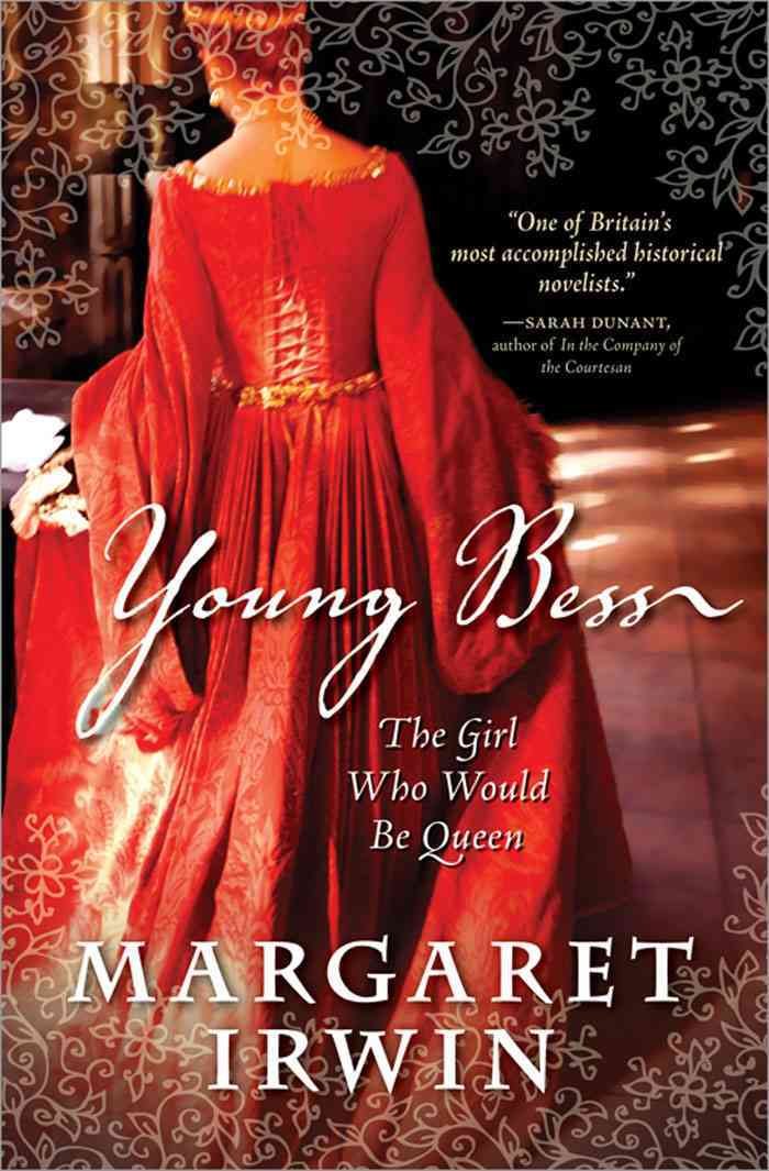Young Bess: The Girl Who Would Be Queen book