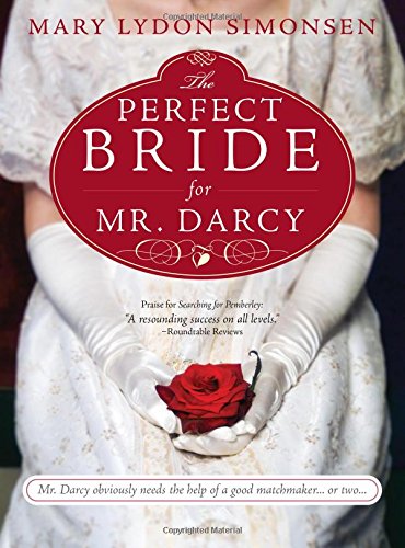 The the Perfect Bride for Mr. Darcy Historical Fiction