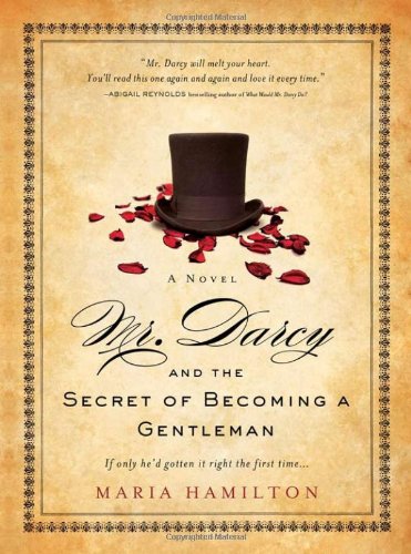 Mr. Darcy and the Secret of Becoming a Gentleman Contemporary literature
