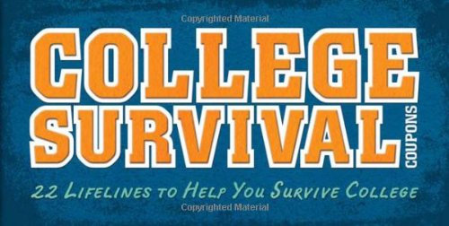 College Survival Coupons: 22 Lifelines to Help You Survive College book