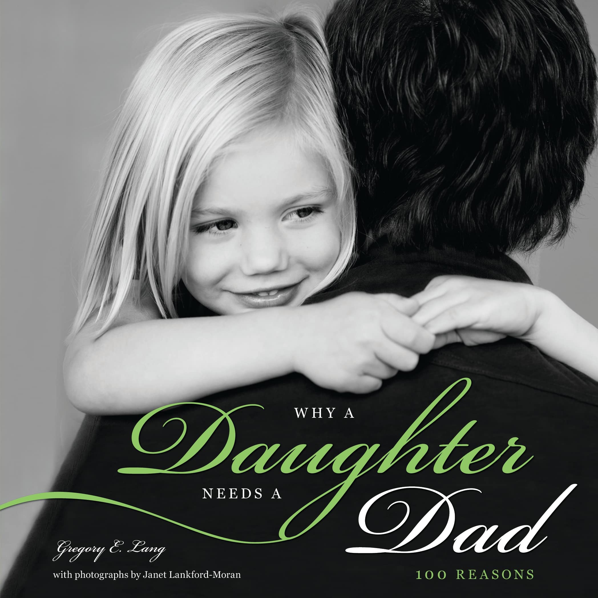 Product Image: Why a Daughter Needs a Dad: 100 Reasons