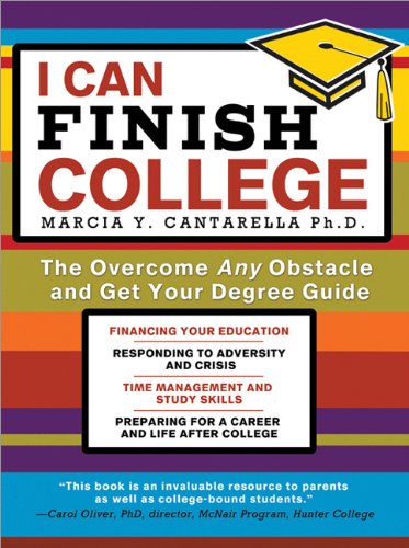 I Can Finish College: The Overcome Any Obstacle and Get Your Degree Guide Study Guides