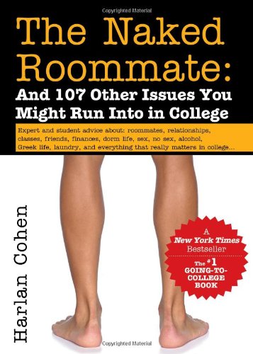 The Naked Roommate: And 107 Other Issues You Might Run into in College (Naked Roomate) Study Guides