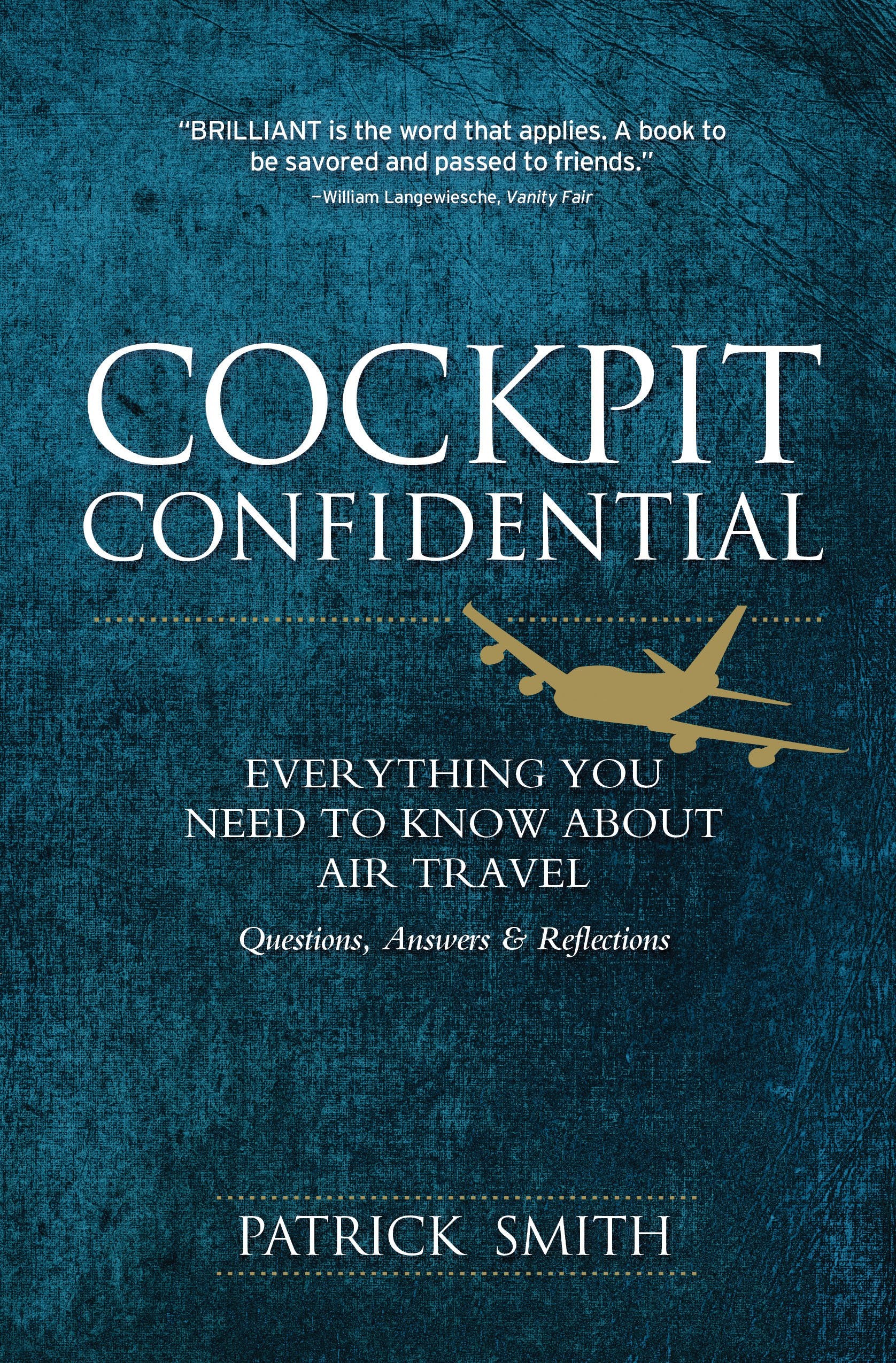 Cockpit Confidential, Questions, Answers, and Reflections: Everything you need to know about Air Tra Business, Finance & Career