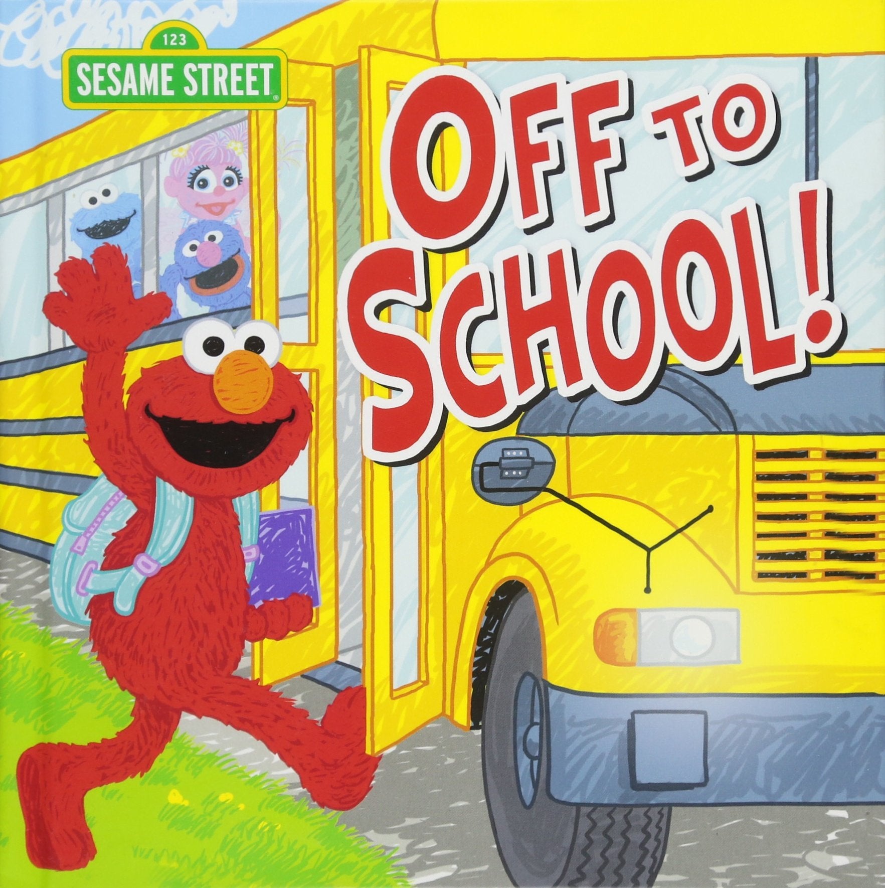 Off to School! (123 Sesame Street, 0, Band 0) Non-fiction