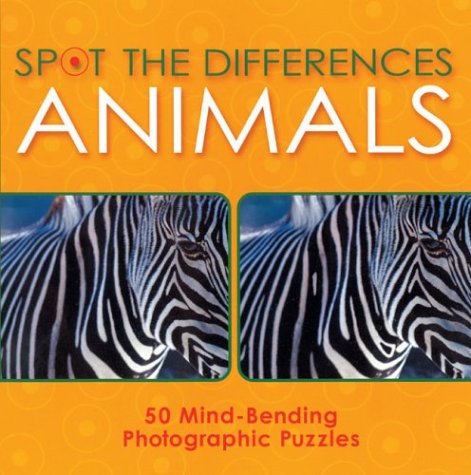 Spot the Differences: Animals : 50 Mind-Bending Photographic Puzzles Tiptoi & Games