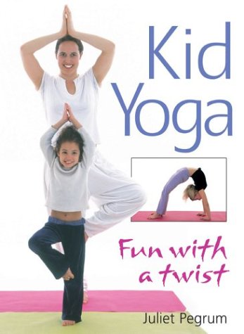 Kid Yoga: Fun With a Twist Lifestyle