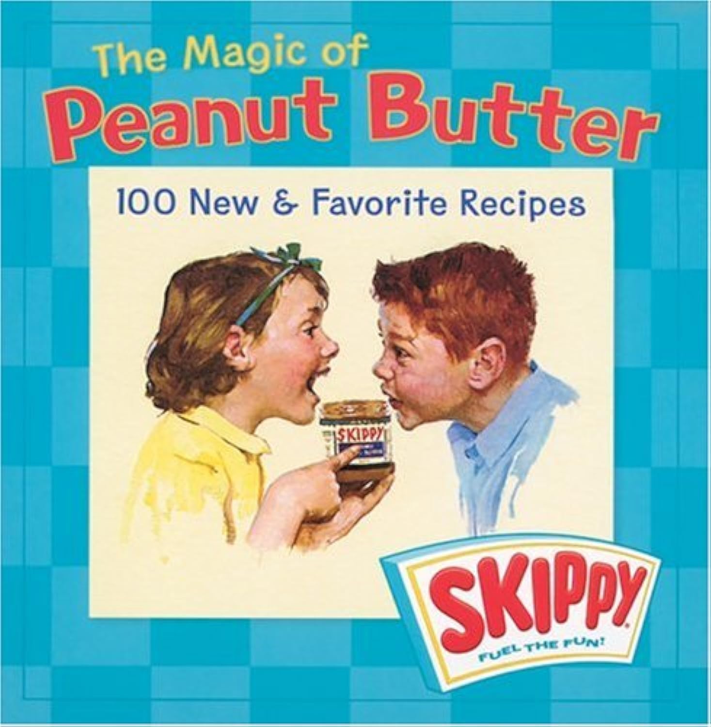 The Magic Of Peanut Butter: 100 New & Favorite Recipes by Skippy Leisure, Home & Garden