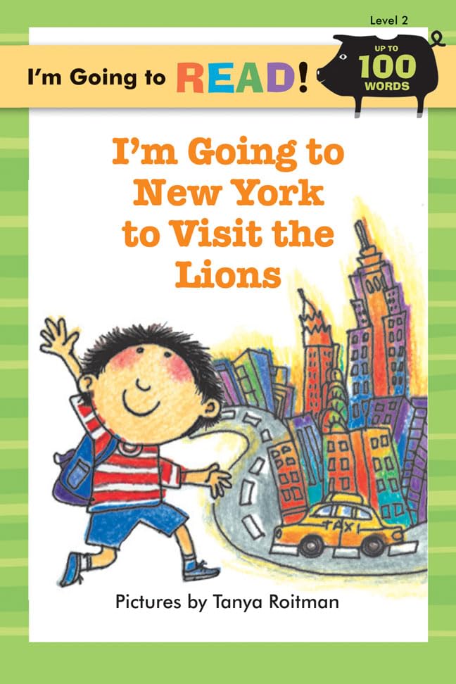 I'm Going to New York to Visit the Lions (I'm Going to Read! Level 2) Novels & Short Stories
