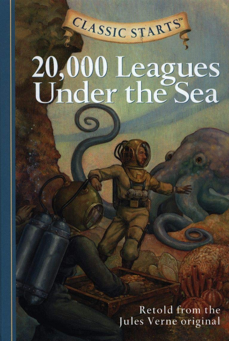 Classic Starts (R): 20,000 Leagues Under the Sea: Retold from the Jules Verne Original Novels & Short Stories